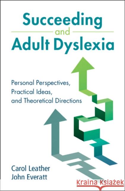 Succeeding and Adult Dyslexia John (University of Canterbury, Christchurch, New Zealand) Everatt 9781108844819 Cambridge University Press - książka