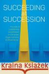 Succeeding at Succession Peter Bunton 9781666766820 Wipf & Stock Publishers