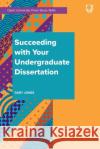 Succeeding with your Undergraduate Dissertation 1e Gary Jones 9780335248759 Open University Press