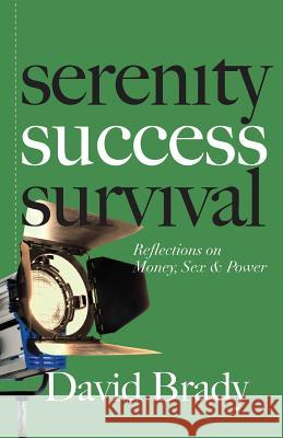 Success: : Reflections on Money, Sex and Power Brady Mfa, David H. 9781540302373 Createspace Independent Publishing Platform - książka