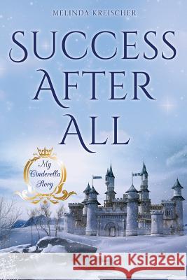 Success After All Melinda Kreischer 9781545627754 Xulon Press - książka