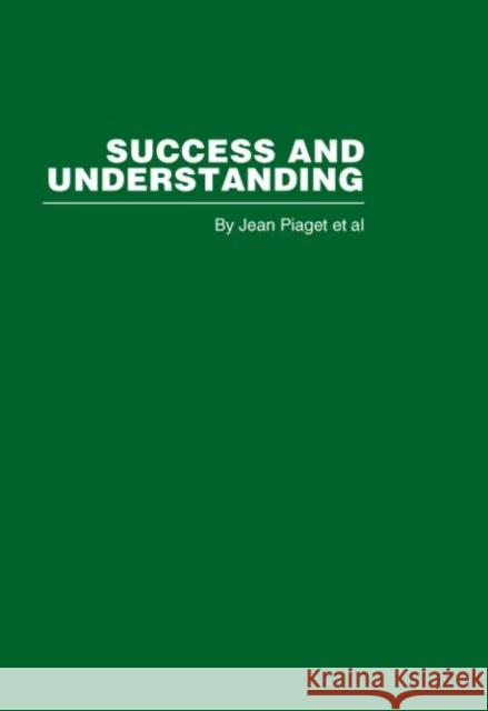 Success and Understanding  9780415402330 Routledge - książka