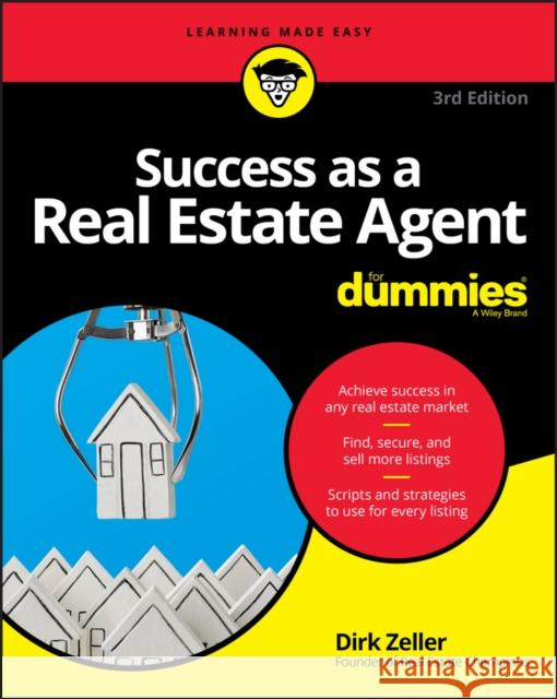 Success as a Real Estate Agent for Dummies Zeller, Dirk 9781119371830 John Wiley & Sons - książka