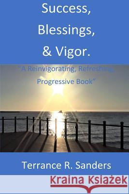 Success, Blessings, & Vigor.: 