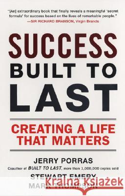 Success Built to Last: Creating a Life That Matters Stewart Emery Mark Thompson Jerry Porras 9780452288706 Plume Books - książka