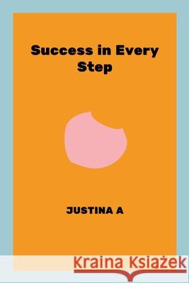 Success in Every Step Justina A 9787927937671 Justina a - książka