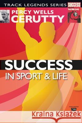 Success: In Sport and Life Percy Wells Cerutty 9781522814313 Createspace Independent Publishing Platform - książka