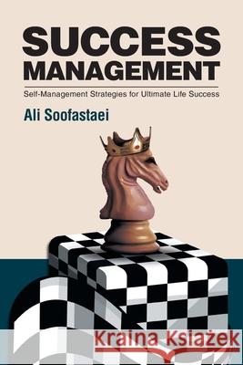 Success Management Ali Soofastaei 9781664102453 Xlibris Au - książka