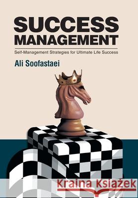 Success Management Ali Soofastaei 9781664102460 Xlibris Au - książka