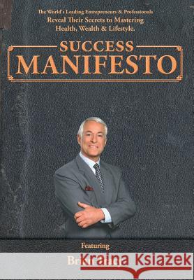 Success Manifesto Nick Nanton Jw Dicks Brian Tracy 9780997536645 Celebrity PR - książka