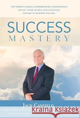 Success Mastery Nick Nanton Jw Dicks Jack Canfield 9780998369075 Celebrity PR - książka