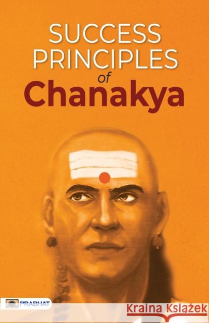 Success Principles of Chanakya Mahesh Dutt Sharma 9789355214218 Prabhat Prakashan Pvt. Ltd. - książka