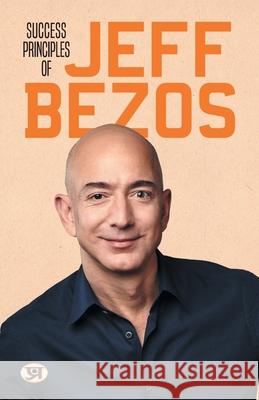 Success Principles of Jeff Bezos Best Quotes from The Great Entrepreneur: Amazon Leadership Principles Lessons & Rules For Success Shikha Sharma 9789355623980 Prabhat Prakashan Pvt Ltd - książka