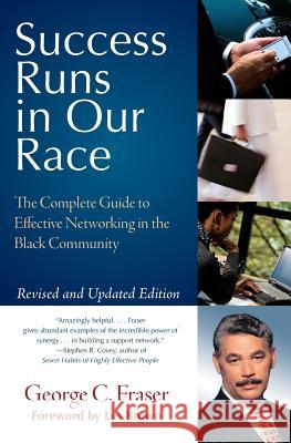 Success Runs in Our Race: The Complete Guide to Effective Networking in the Black Community George C. Fraser 9780060578718 Amistad Press - książka