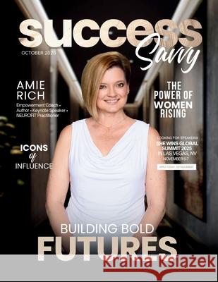 Success Savvy Magazine Hanna Olivas Adriana Lun 9781966798965 She Rises Studios - książka
