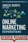 Success Secrets of the Online Marketing Superstars Mitch Meyerson 9781599185583 Entrepreneur Press