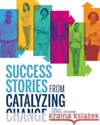 Success Stories from Catalyzing Change Karen J. Graham, Robert Q. Berry Iii, Sarah B. Bush 9781680540871  - książka