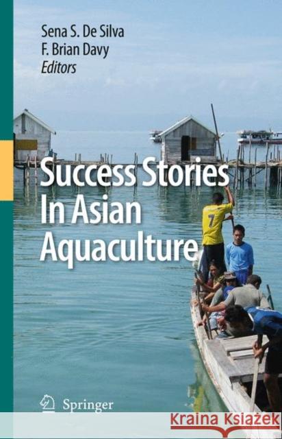 Success Stories in Asian Aquaculture Sena S. D F. Brian Davy 9789048130856 Springer - książka