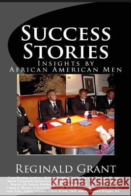 Success Stories: Insights by African American Men Msed Reginald Grant 9781522831242 Createspace Independent Publishing Platform - książka