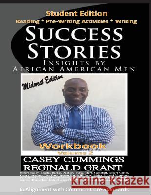 Success Stories: Insights by African American Men Reginald Grant Casey Cummings 9781974488810 Createspace Independent Publishing Platform - książka