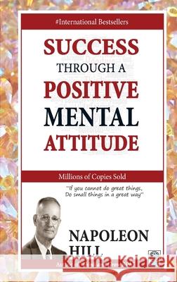 Success Through a Positive Mental Attitude Napoleon Hill 9788183631709 Adarsh Books - książka