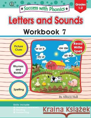 Success with Phonics Workbook 7: Letters and Sounds Workbook 7 Allison C Hall   9781737600848 Quail Publishers - książka