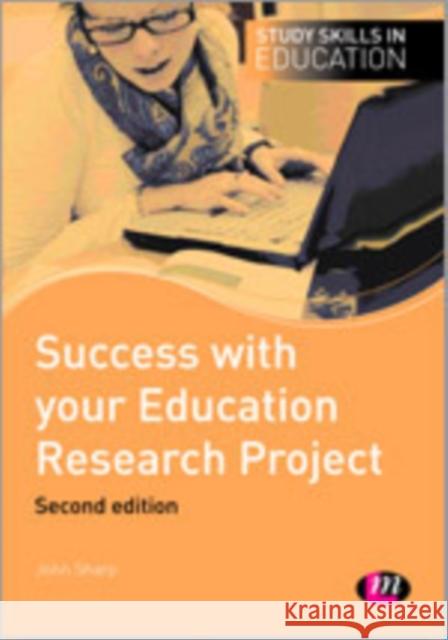 Success with Your Education Research Project Sharp, John 9781446256756 Learning Matters - książka