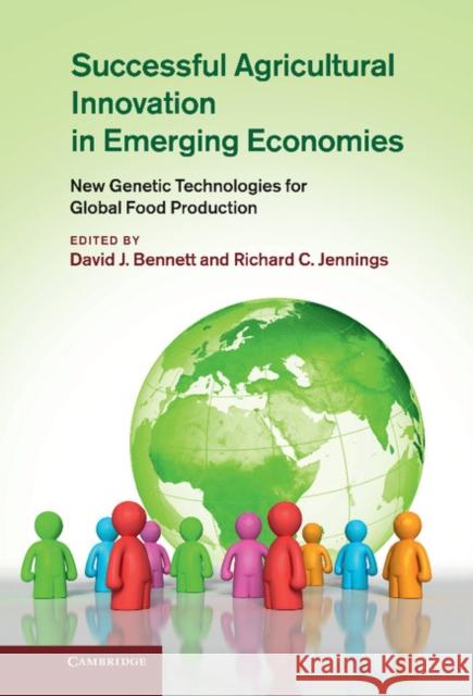 Successful Agricultural Innovation in Emerging Economies: New Genetic Technologies for Global Food Production Bennett, David J. 9781107026704  - książka