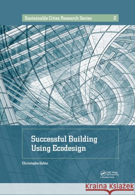 Successful Building Using EcoDesign Christophe Gobin 9781032094656 CRC Press - książka