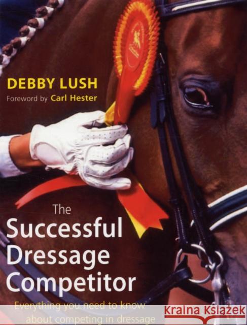 Successful Dressage Competitor Debby Lush 9780851319629  - książka