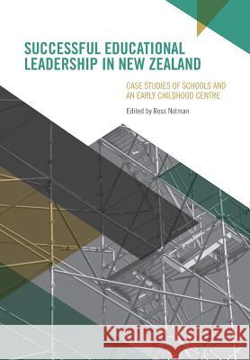 Successful Educational Leadership in New Zealand Notman, Ross 9781927151372 New Zealand Council for Educational Research  - książka