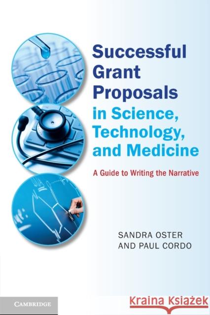 Successful Grant Proposals in Science, Technology, and Medicine: A Guide to Writing the Narrative Oster, Sandra 9781107659308  - książka