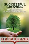 Successful Growing John Klein, Melissa Caudle 9781649531056 Absolute Author Publishing House