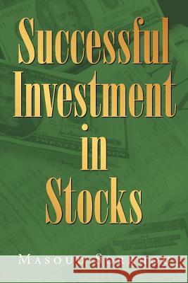 Successful Investment in Stocks Masoud Sorkhou 9781467000307 Authorhouse - książka