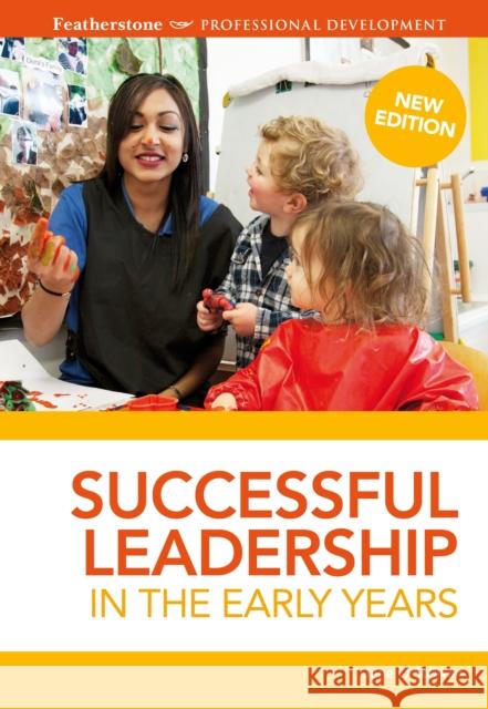 Successful Leadership in the Early Years June O'Sullivan (Chief Executive, London Early Years Foundation, UK) 9781472919038 Bloomsbury Publishing PLC - książka