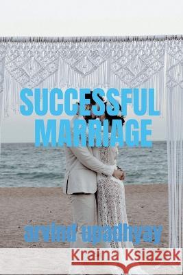 Successful Marriage Arvind Upadhyay 9798888153802 Notion Press - książka