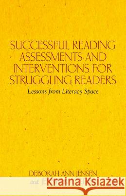 Successful Reading Assessments and Interventions for Struggling Readers: Lessons from Literacy Space Jensen, D. 9781137028631  - książka