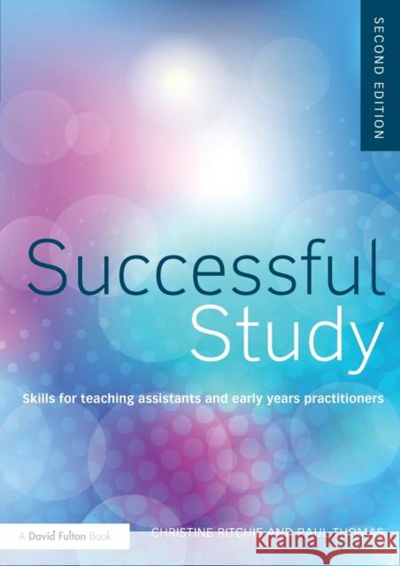 Successful Study: Skills for Teaching Assistants and Early Years Practitioners Ritchie, Christine 9780415709095  - książka