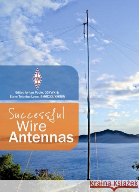 Successful Wire Antennas Ian Poole 9781905086771 Radio Society of Great Britain - książka