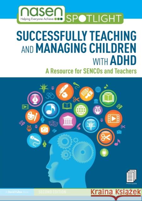 Successfully Teaching and Managing Children with ADHD: A Resource for SENCOs and Teachers O'Regan, Fintan J. 9780367110109 Routledge - książka