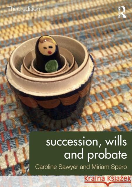 Succession, Wills and Probate Caroline Sawyer Miriam Spero 9780415720519 Routledge - książka