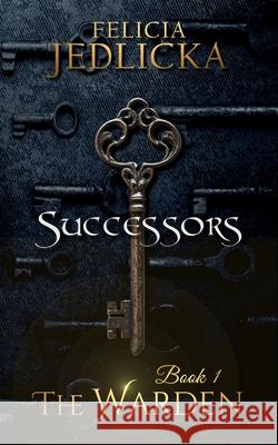 Successors Felicia Jedlicka 9781946092410 Felicia Jedlicka - książka