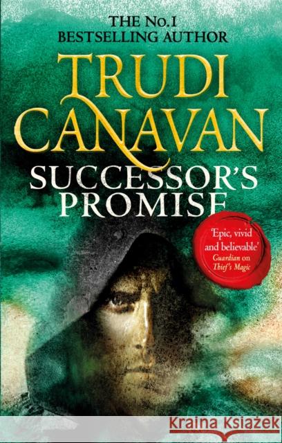 Successor's Promise: The thrilling fantasy adventure (Book 3 of Millennium's Rule) Canavan, Trudi 9780356501185 Little, Brown Book Group - książka