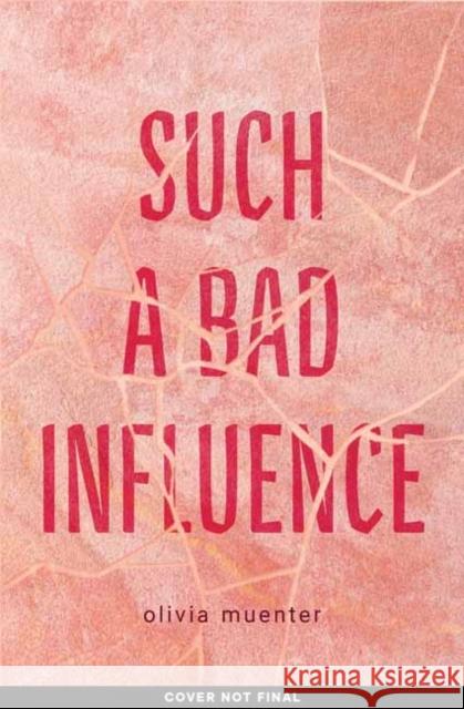 Such a Bad Influence Olivia Muenter 9781683694014 Quirk Books - książka