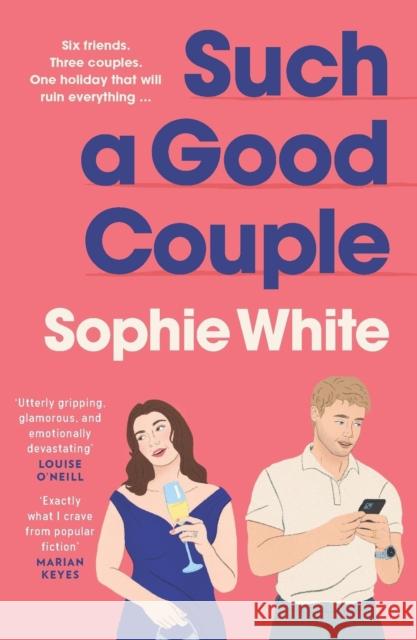 Such a Good Couple Sophie White 9781399746540 HACHETTE HARDBACKS - książka