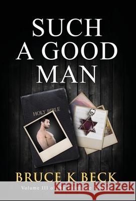 Such a Good Man Bruce K Beck 9781952031113 Audacity Books LLC - książka