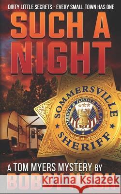 Such A Night: A Tom Myers Mystery Bobby Nash, Jeffrey Hayes 9798769944314 Independently Published - książka