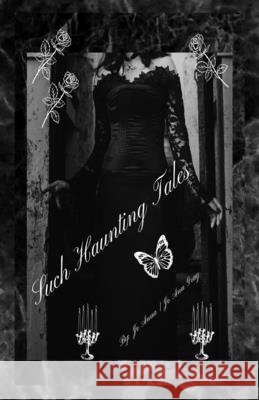 Such Haunting Tales Jo Anna Jo Ann Gray 9781088259603 Jo Ann Gray - książka