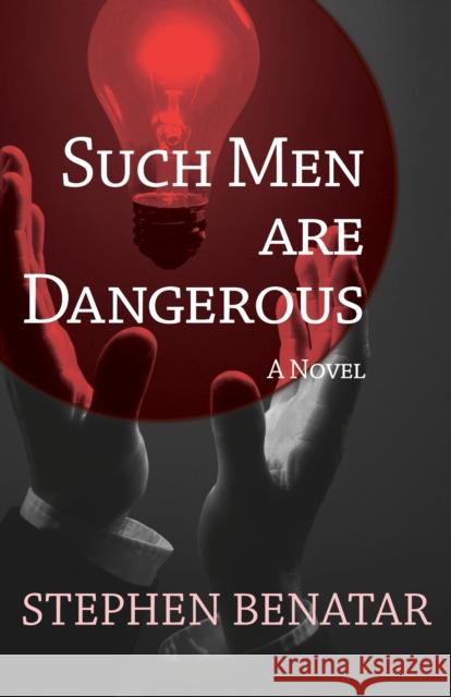 Such Men Are Dangerous Stephen Benatar 9781504008075 Open Road Distribution - książka