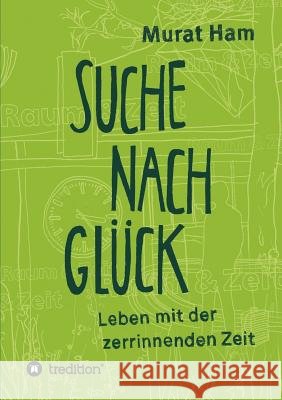 Suche nach Glück Ham, Murat 9783849120092 Tredition Gmbh - książka